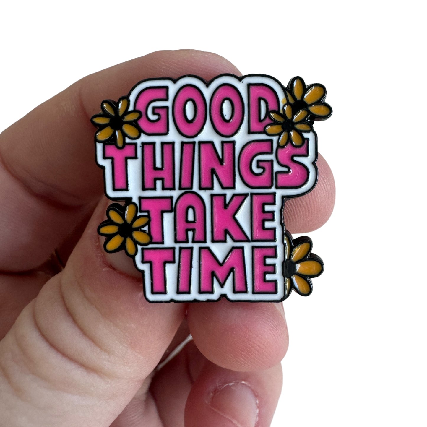 Pin — ‘Good Things Take Time’