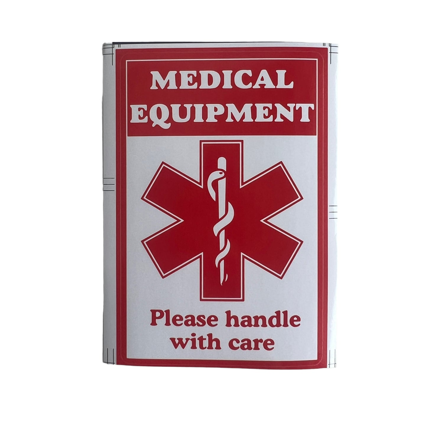 Sticker — ‘Medical Equipment. Please handle with care’