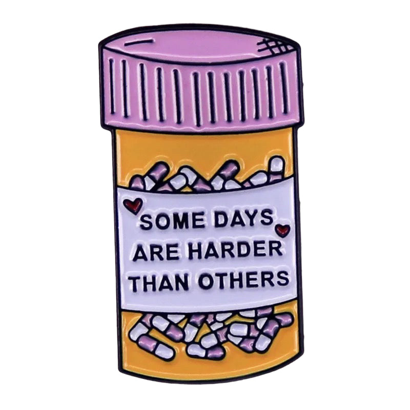 Pin  — Some Days are Harder than Others