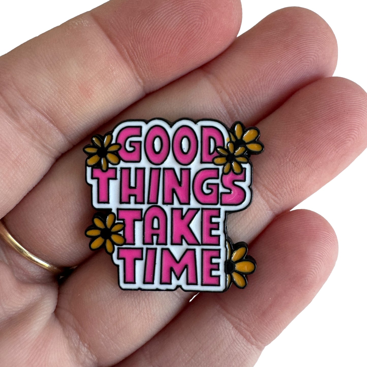Pin — ‘Good Things Take Time’