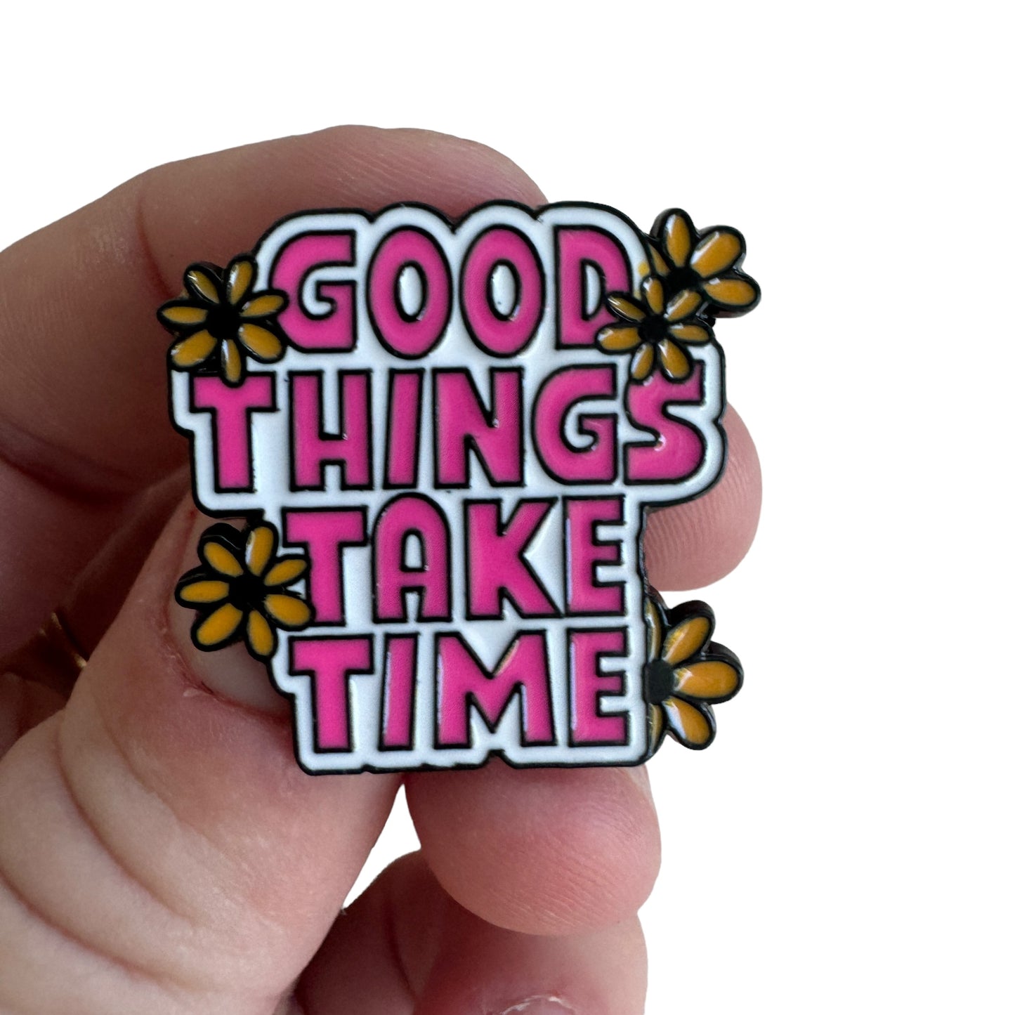 Pin — ‘Good Things Take Time’