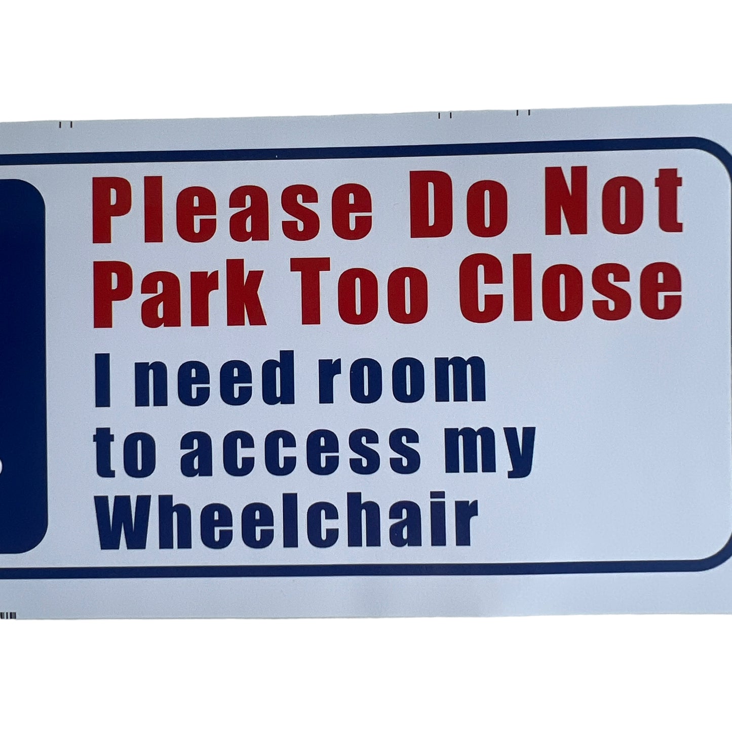 Sticker — Please do not park too close