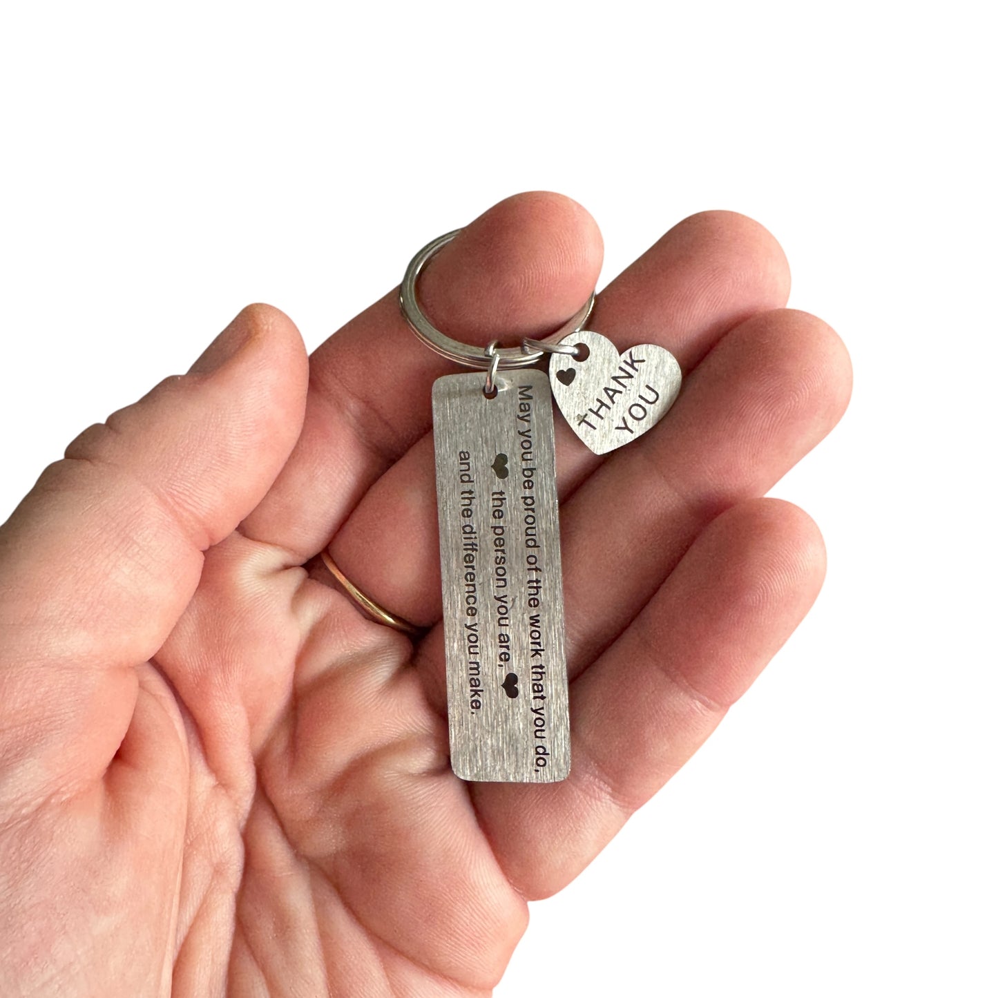Keyring — ‘May you be proud of the work that you do, the person you are and the difference you make.’