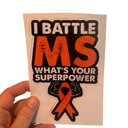 Sticker — I Battle MS What’s Your Superpower?