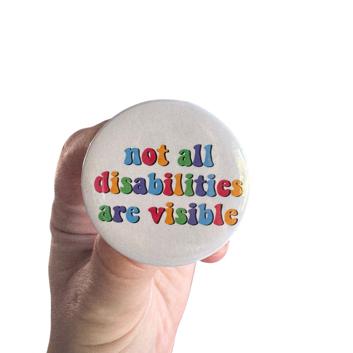 Pins  — 'Not all disabilities are visible’