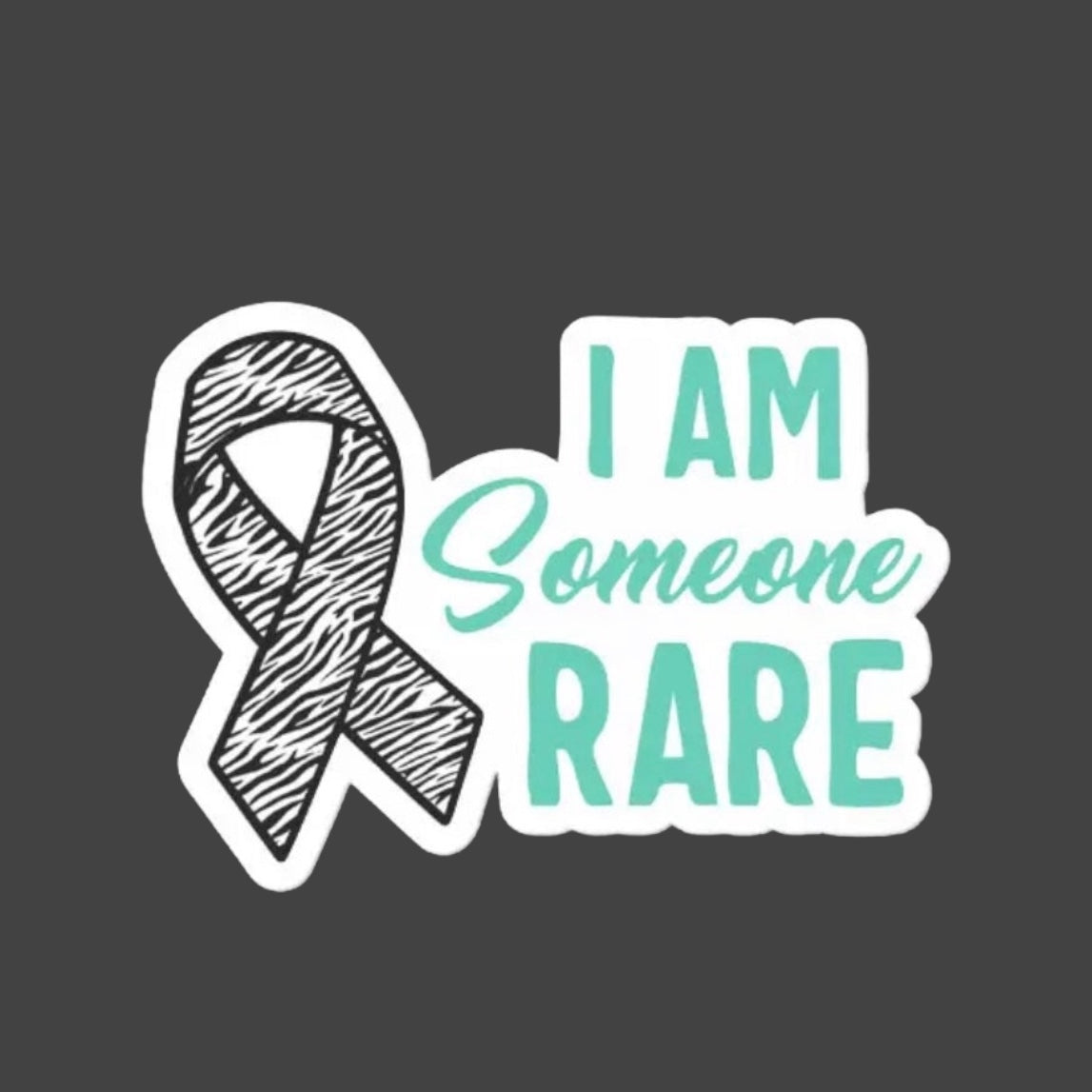 Sticker - ‘I am someone RARE’ Disease Awareness