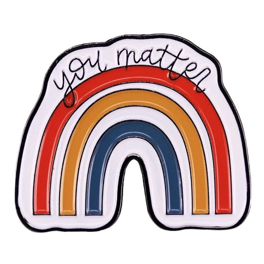 Pin  — You Matter Rainbow