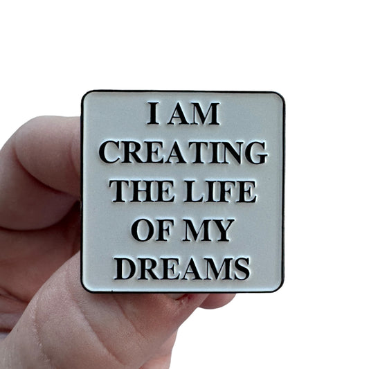 Pin — 'I am creating the life of my dreams’