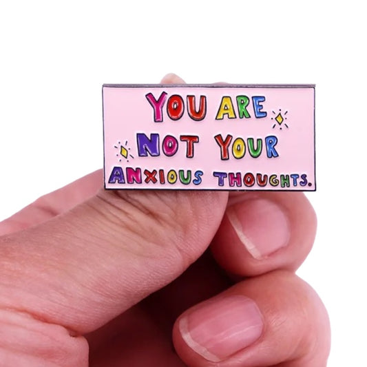 Pin — ‘You Are Not Your Anxious Thoughts’