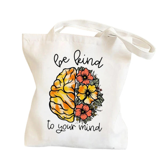 Tote — Be Kind To Your Mind (Flowers)