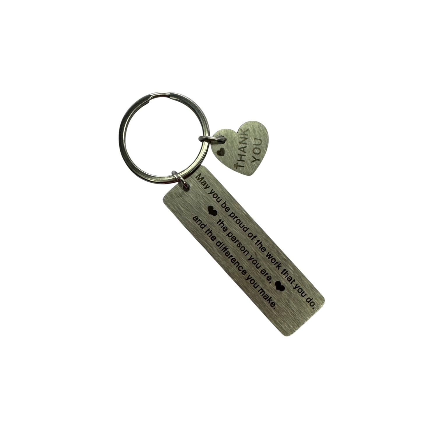 Keyring — ‘May you be proud of the work that you do, the person you are and the difference you make.’