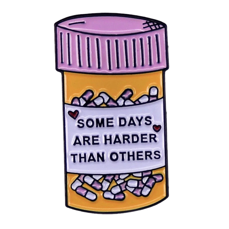 Pin  — Some Days are Harder than Others