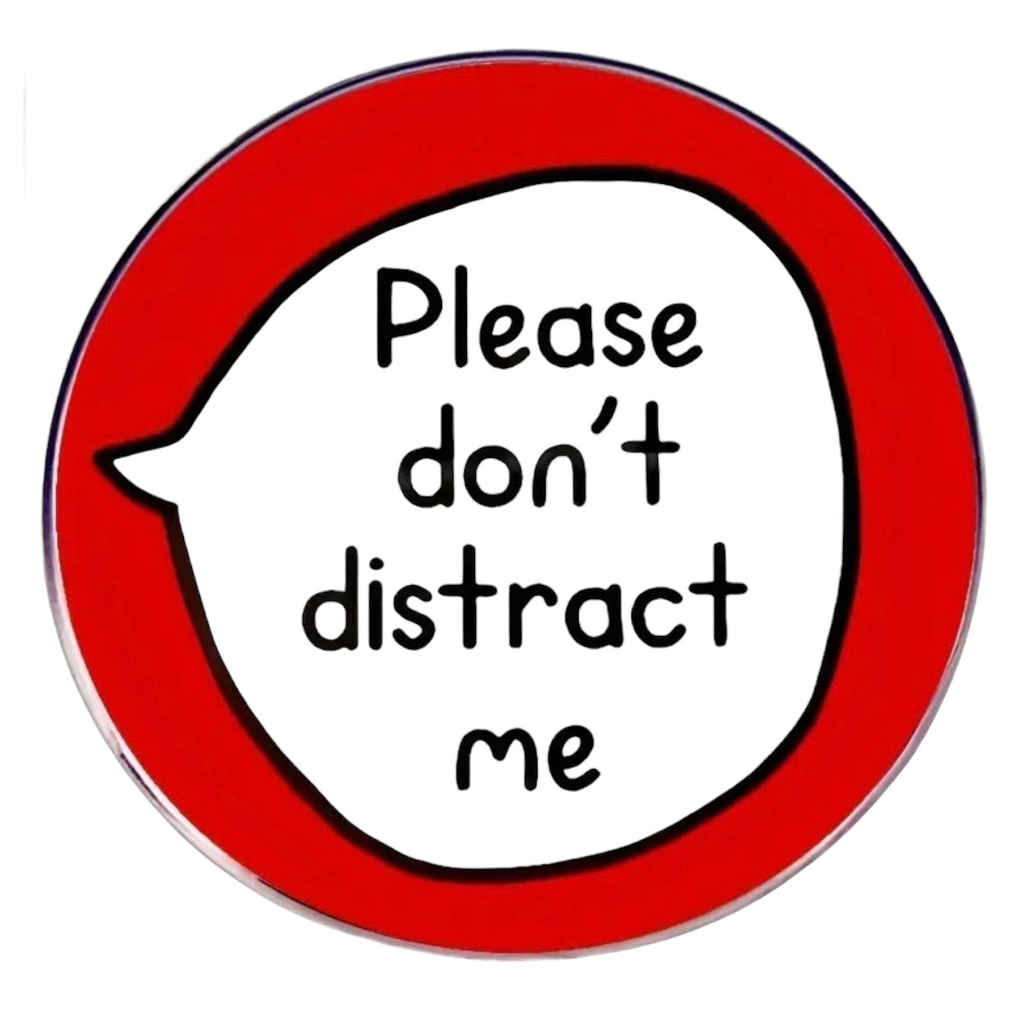 Pin — Please Don’t Distract Me