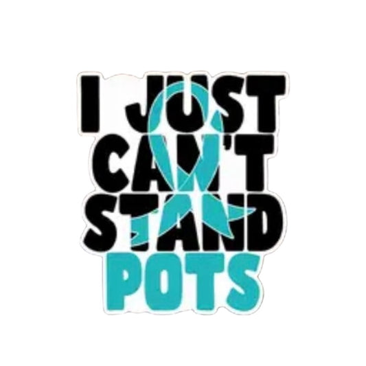 Sticker — I just cant stand POTS