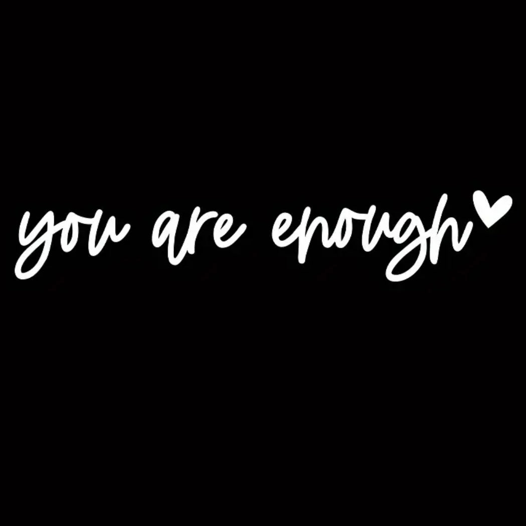 Sticker — You Are Enough