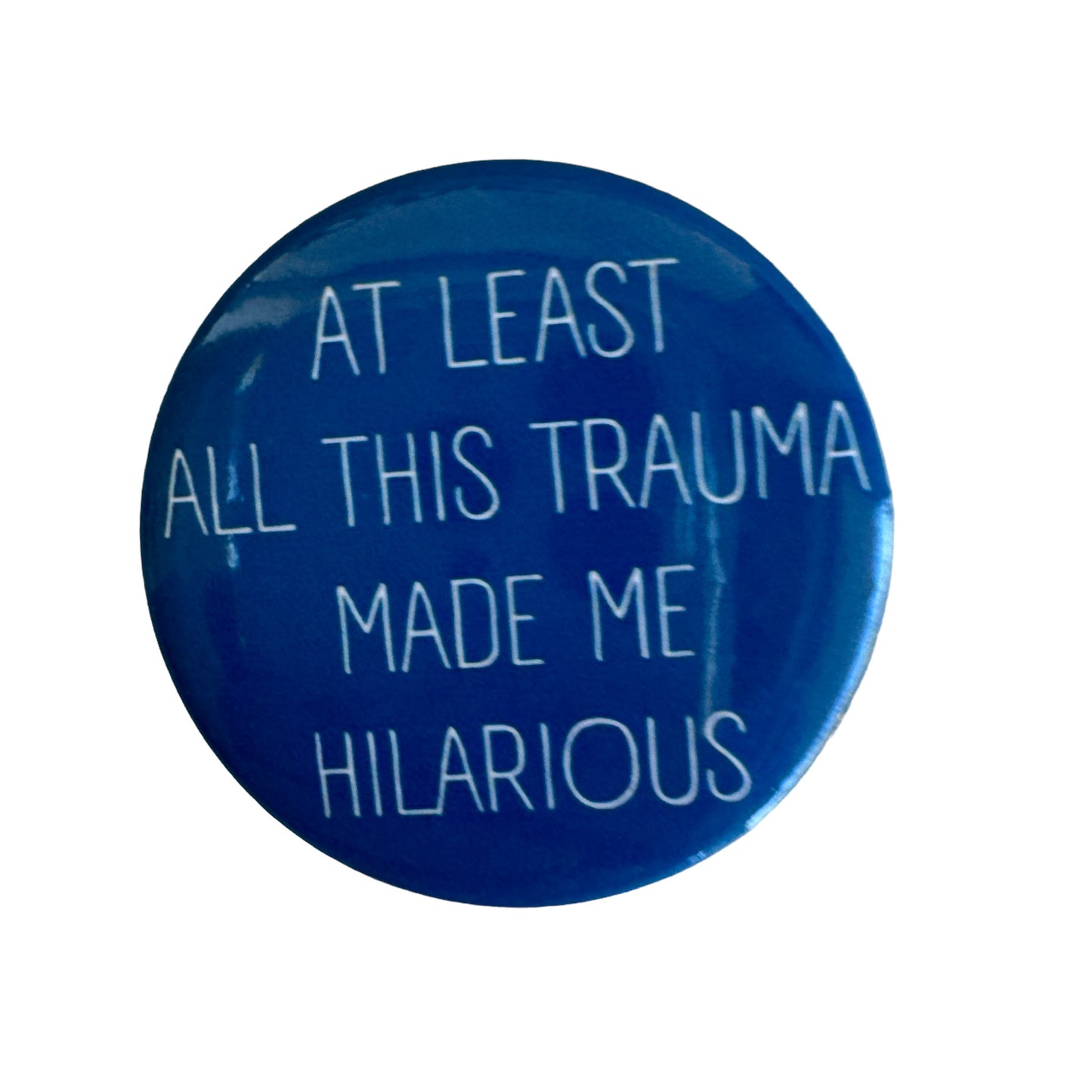 Pins  — 'At least all this trauma made me hilarious’