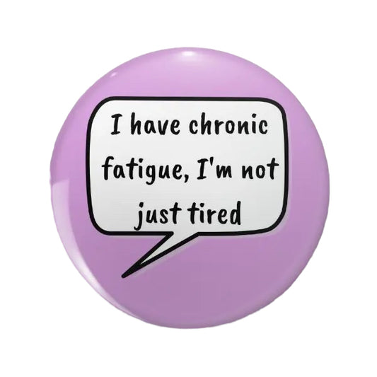 Pins  — 'I have chronic fatigue, Im not just tired’.