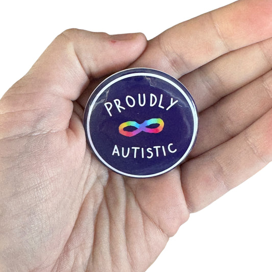 Pin — ‘Proudly Autistic’
