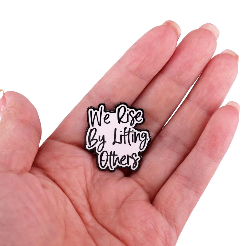 Pin  — We Rise By Lifting Others