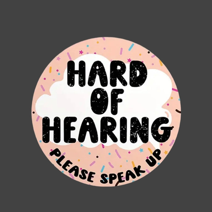 Sticker — I am Hard of Hearing. Please be Patient.