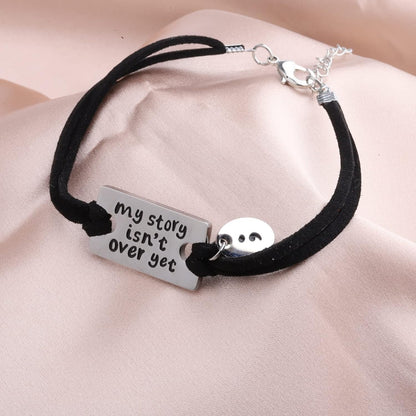 Bracelet — “My Story Isn't Over Yet'