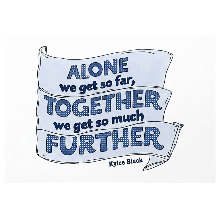 Postcard — 'Alone We Get So Far...'