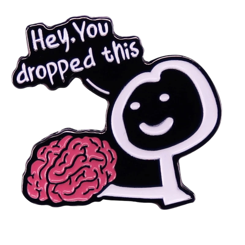 Pin — ‘Hey, you dropped this’