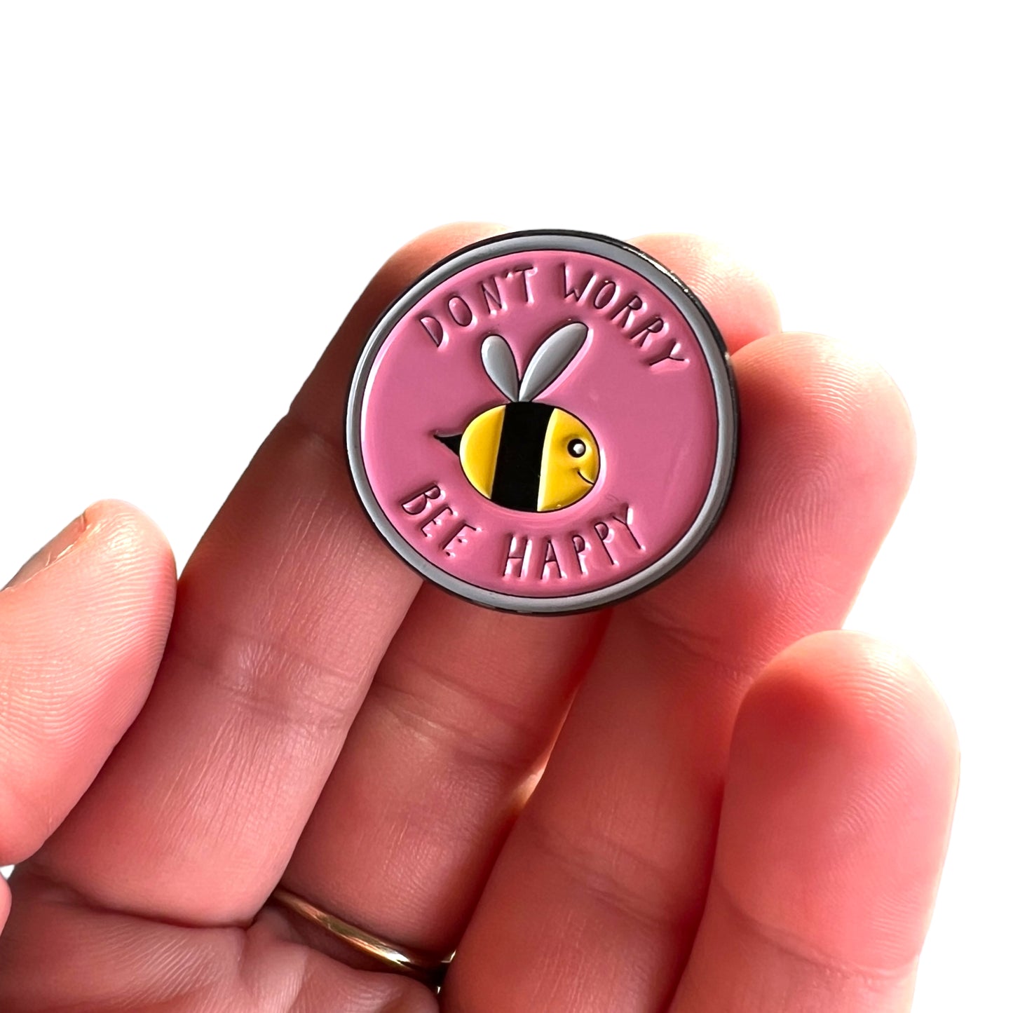 Pin — 'Dont Worry, Bee Happy!’