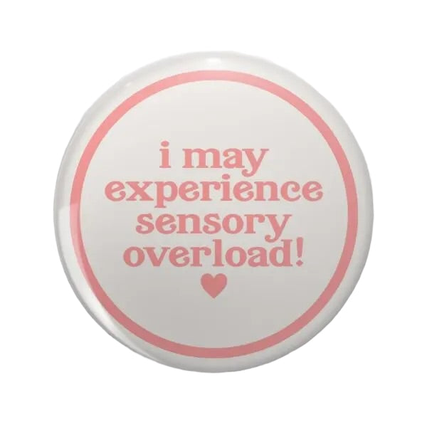 Pin — ‘I may experience sensory overload’