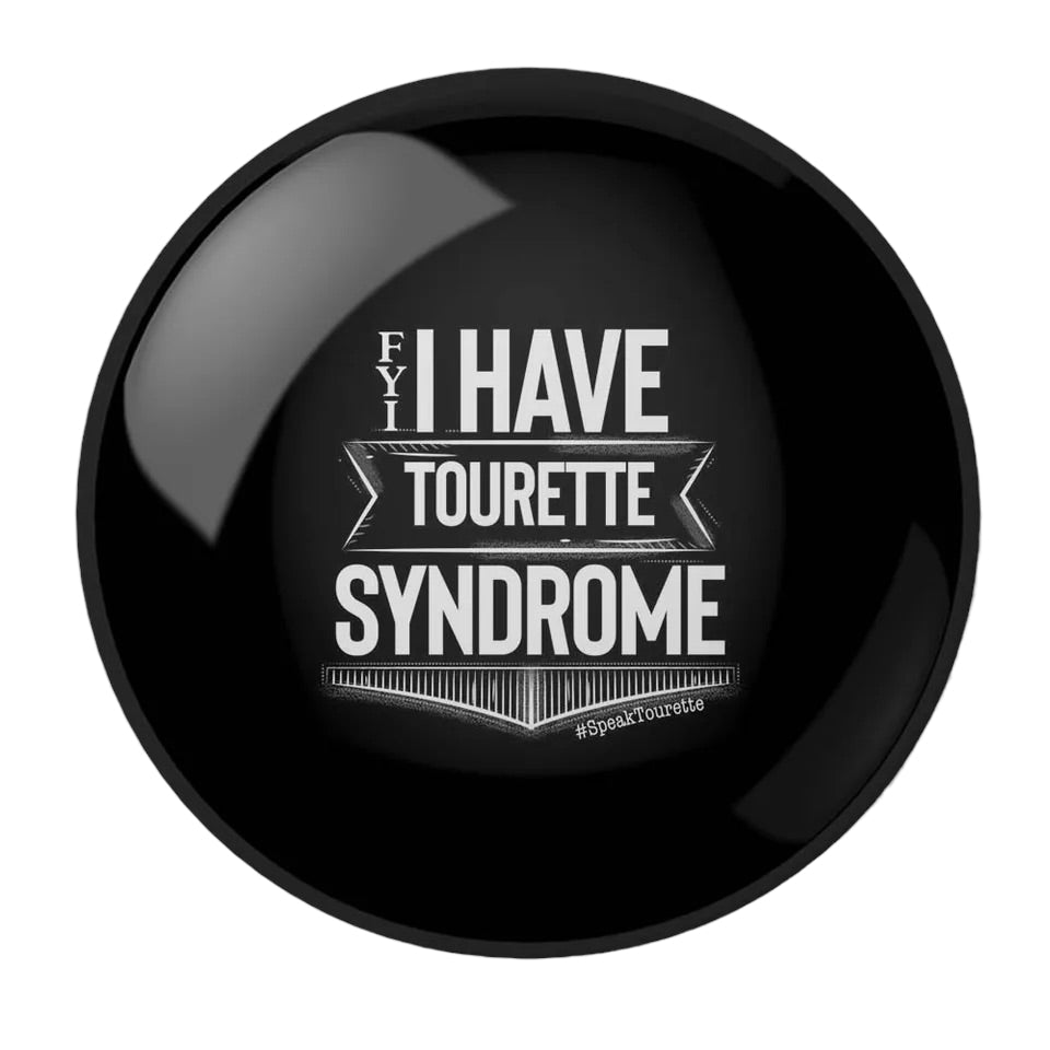 Pin — ‘I have Tourette’s Syndrome’.