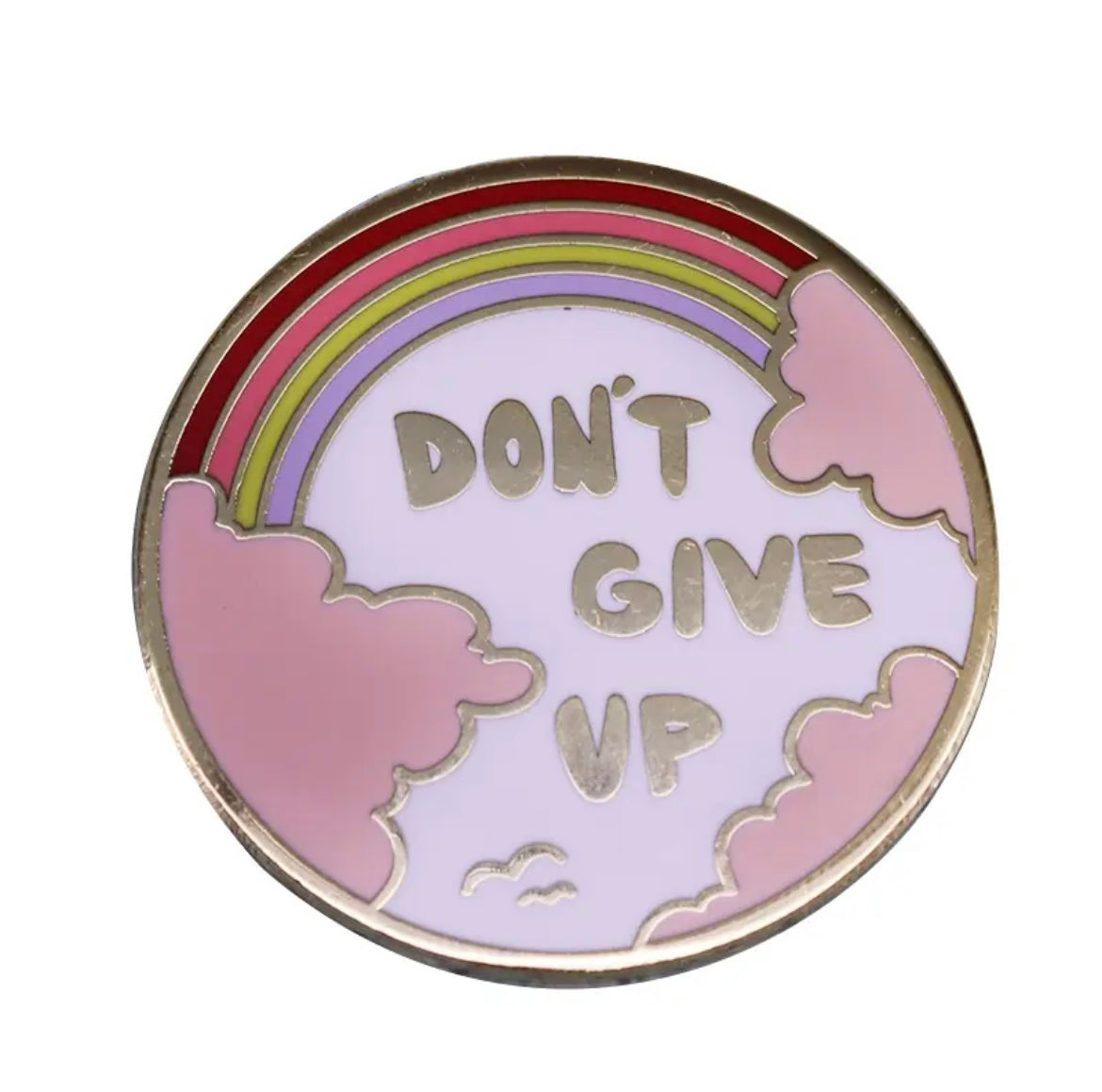 Pin — ‘Don’t Give Up’